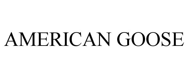 Trademark Logo AMERICAN GOOSE