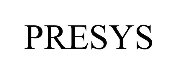 Trademark Logo PRESYS