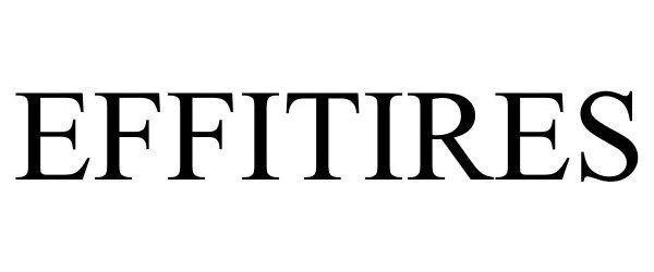 Trademark Logo EFFITIRES