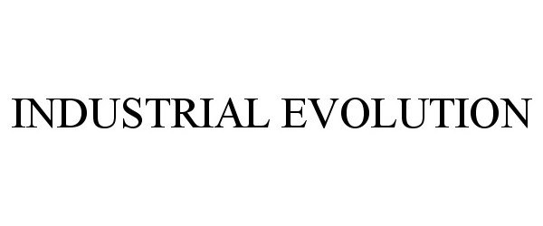 Trademark Logo INDUSTRIAL EVOLUTION