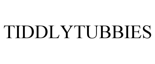Trademark Logo TIDDLYTUBBIES