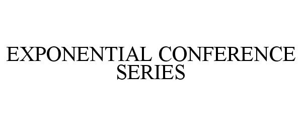 EXPONENTIAL CONFERENCE SERIES