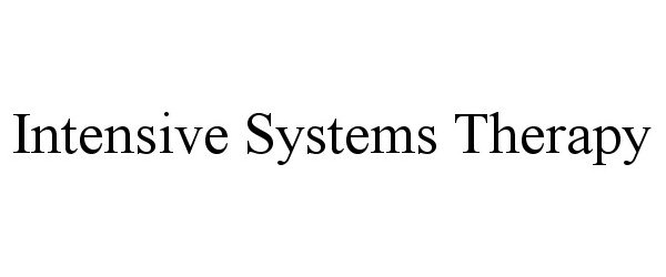  INTENSIVE SYSTEMS THERAPY