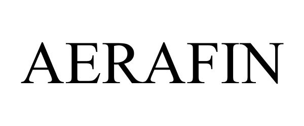 Trademark Logo AERAFIN