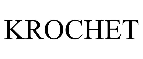 Trademark Logo KROCHET