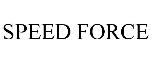 Trademark Logo SPEED FORCE