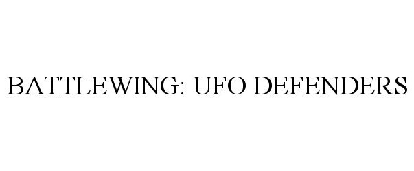 Trademark Logo BATTLEWING: UFO DEFENDERS