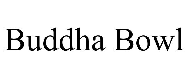 Trademark Logo BUDDHA BOWL