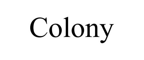 Trademark Logo COLONY