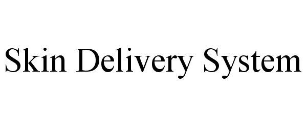 Trademark Logo SKIN DELIVERY SYSTEM