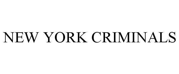 Trademark Logo NEW YORK CRIMINALS