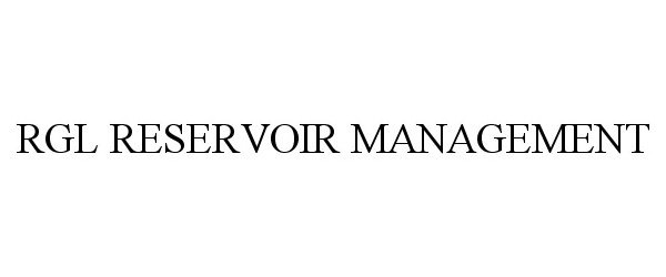 Trademark Logo RGL RESERVOIR MANAGEMENT