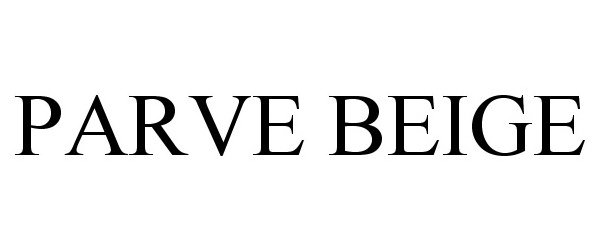 Trademark Logo PARVE BEIGE