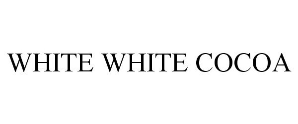  WHITE WHITE COCOA