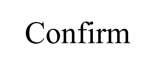 Trademark Logo CONFIRM