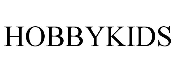 Trademark Logo HOBBYKIDS
