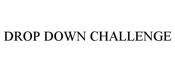  DROP DOWN CHALLENGE