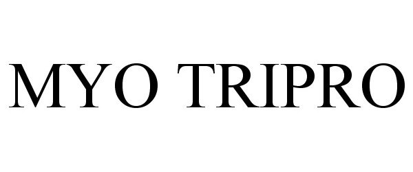 Trademark Logo MYO TRIPRO