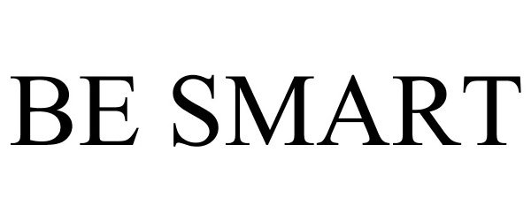 Trademark Logo BE SMART