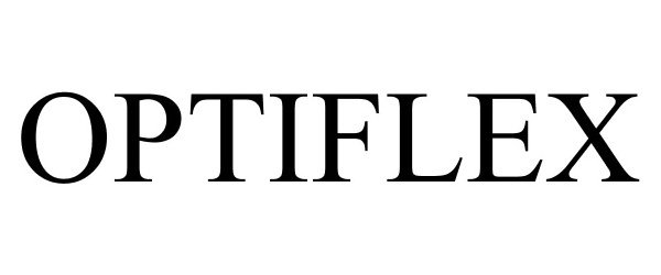 Trademark Logo OPTIFLEX