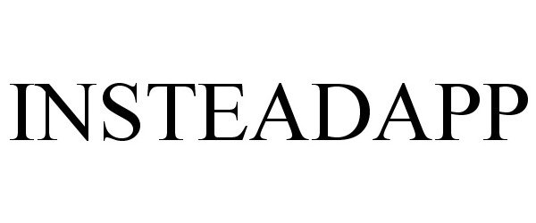 Trademark Logo INSTEADAPP