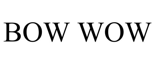 Trademark Logo BOW WOW