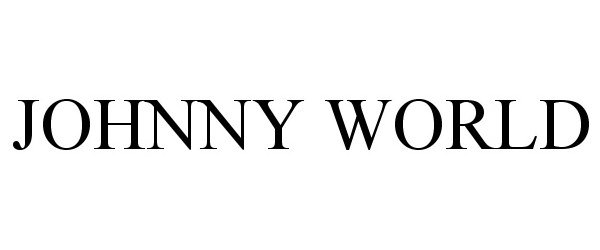 Trademark Logo JOHNNY WORLD