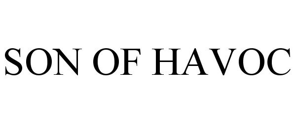 Trademark Logo SON OF HAVOC