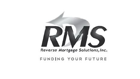 Trademark Logo RMS REVERSE MORTGAGE SOLUTIONS, INC. FUNDING YOUR FUTURE