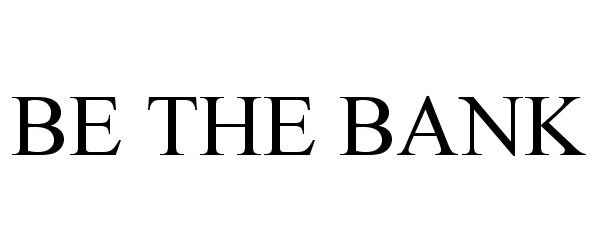 Trademark Logo BE THE BANK