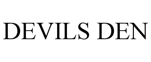 Trademark Logo DEVILS DEN