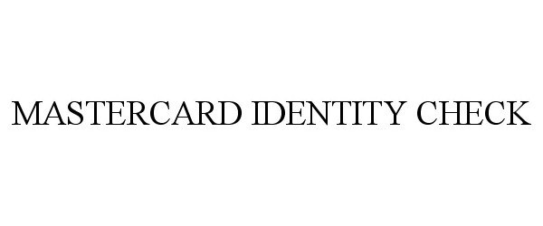  MASTERCARD IDENTITY CHECK