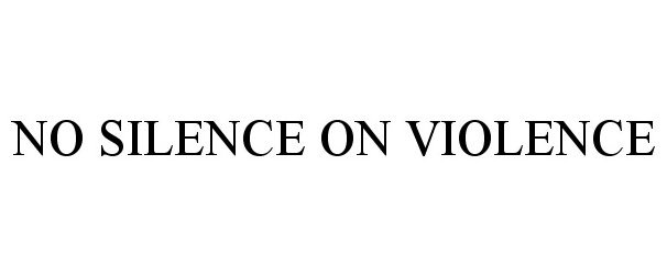  NO SILENCE ON VIOLENCE