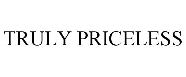 TRULY PRICELESS