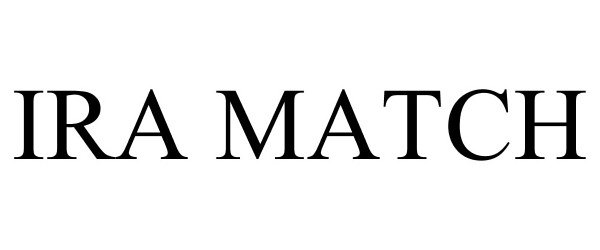 Trademark Logo IRA MATCH