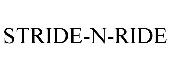 Trademark Logo STRIDE-N-RIDE