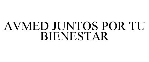  AVMED JUNTOS POR TU BIENESTAR