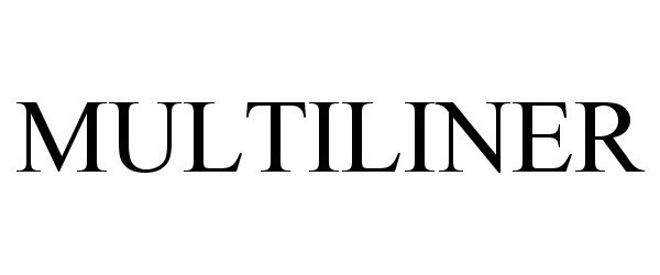 Trademark Logo MULTILINER