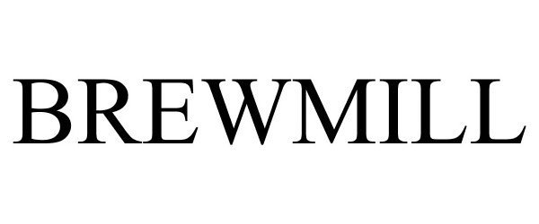 Trademark Logo BREWMILL
