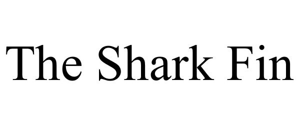 THE SHARK FIN