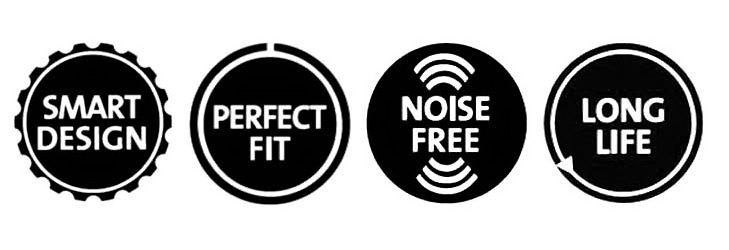  SMART DESIGN PERFECT FIT NOISE FREE LONG LIFE