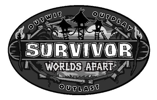 Trademark Logo SURVIVOR OUTWIT OUTPLAY OUTLAST WORLDS APART