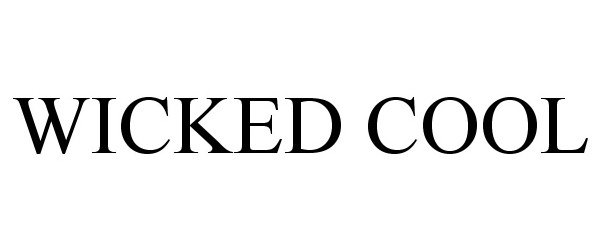 Trademark Logo WICKED COOL
