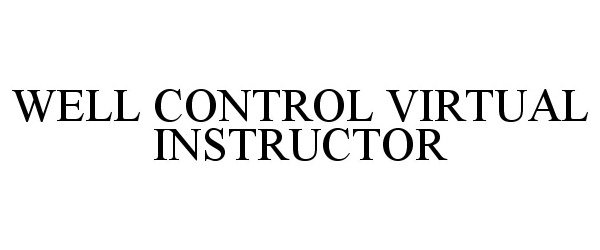  WELL CONTROL VIRTUAL INSTRUCTOR