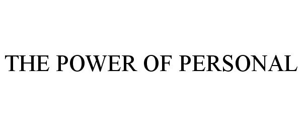 THE POWER OF PERSONAL