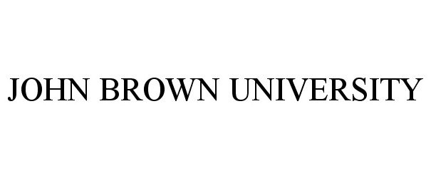  JOHN BROWN UNIVERSITY