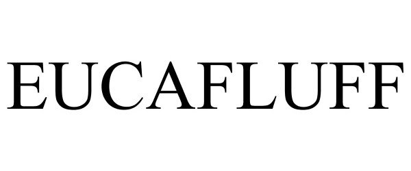  EUCAFLUFF