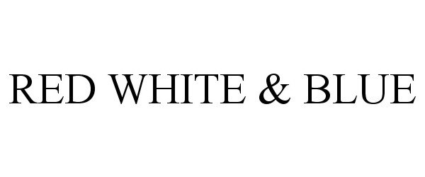 Trademark Logo RED WHITE &amp; BLUE