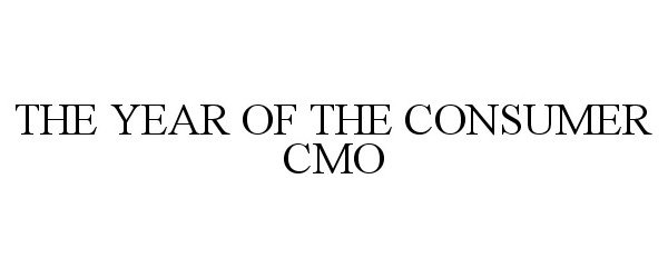  THE YEAR OF THE CONSUMER CMO