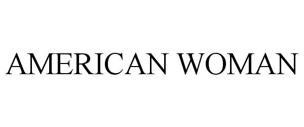 Trademark Logo AMERICAN WOMAN